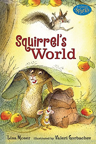 9780763640880: Squirrel's World (Candlewick Sparks)
