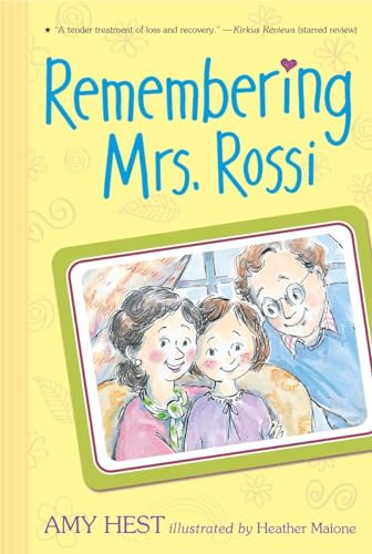Remembering Mrs. Rossi (9780763640897) by Hest, Amy