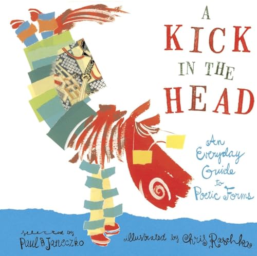 Imagen de archivo de A Kick in the Head: An Everyday Guide to Poetic Forms a la venta por SecondSale