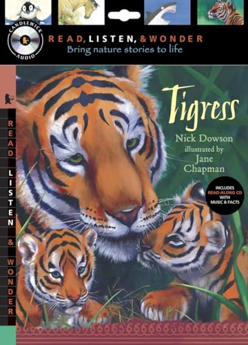 9780763641894: Tigress with Audio, Peggable: Read, Listen, & Wonder