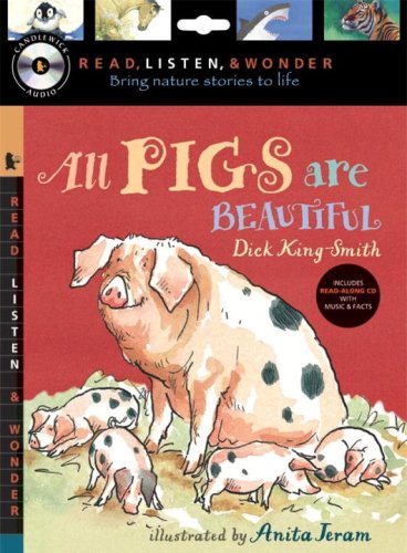 9780763641955: All Pigs Are Beautiful (Read, Listen, and Wonder)
