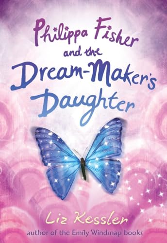 Beispielbild fr Philippa Fisher and the Dream-Maker's Daughter zum Verkauf von Wonder Book