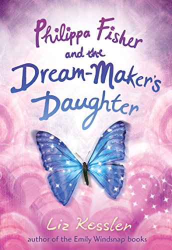 Stock image for Philippa Fisher and the Dream-Maker's Daughter for sale by Gulf Coast Books