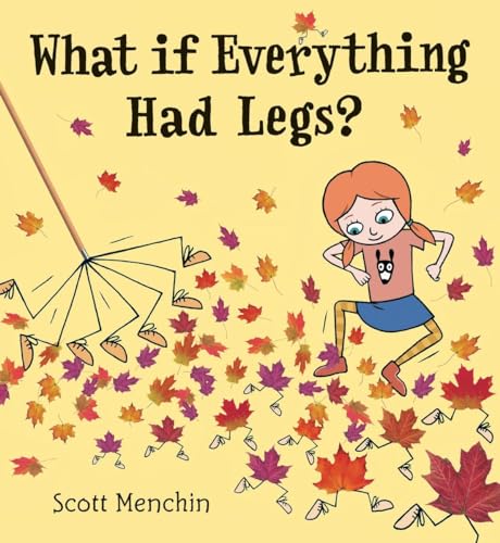 Imagen de archivo de What if Everything Had Legs? a la venta por WorldofBooks