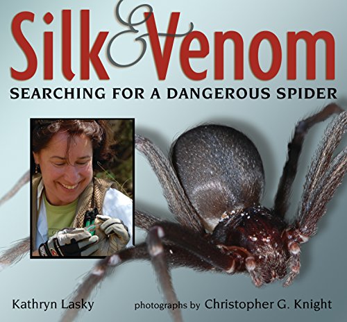 Stock image for Silk and Venom: Searching for a Dangerous Spider for sale by Orion Tech