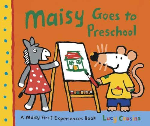 Stock image for Maisy Goes to Preschool: A Maisy First Experiences Book for sale by Books of the Smoky Mountains