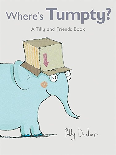 Stock image for Where's Tumpty? : A Tilly and Friends Book for sale by Better World Books