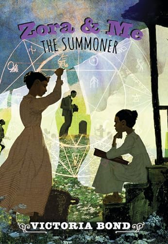 Stock image for Zora and Me: the Summoner for sale by Better World Books: West