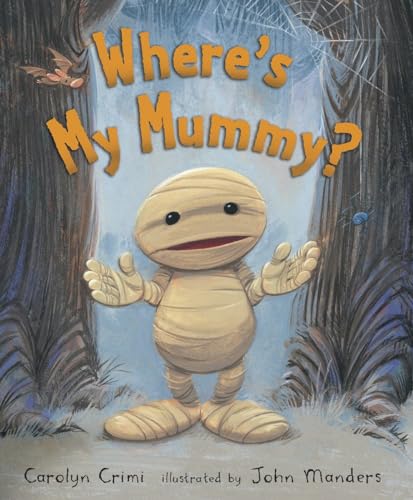 9780763643379: Where's My Mummy?