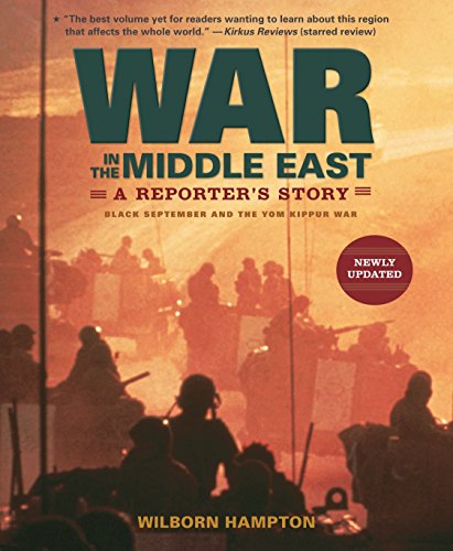 Beispielbild fr War in the Middle East : A Reporter's Story: Black September and the Yom Kippur War zum Verkauf von Better World Books