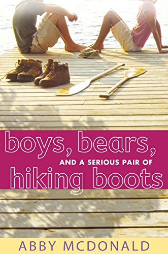 9780763643829: Boys, Bears, and a Serious Pair of Hiking Boots