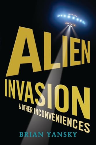 9780763643843: Alien Invasion and Other Inconveniences