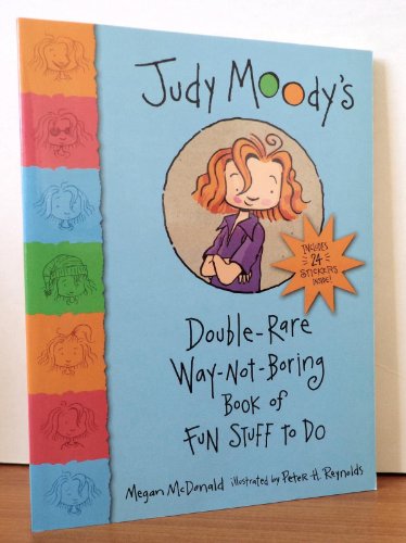 Stock image for Judy Moody's Double-Rare Way-Not-Boring Book of Fun Stuff to Do for sale by Your Online Bookstore