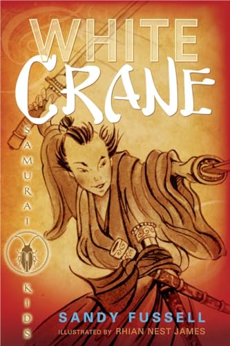 Stock image for Samurai Kids #1: White Crane for sale by BooksRun