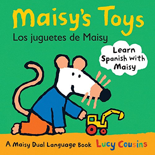 Stock image for Maisy's Toys Los Juguetes de Maisy: A Maisy Dual Language Book for sale by Front Cover Books