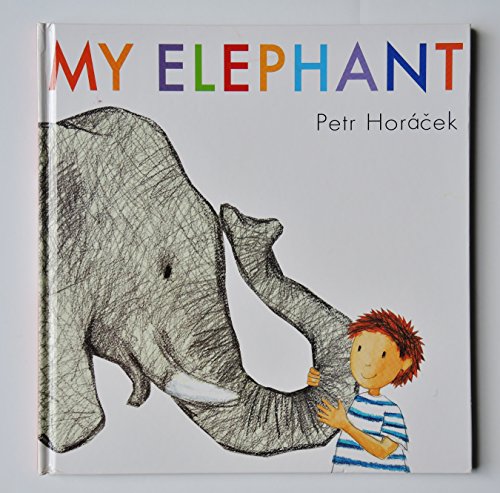 Stock image for My Elephant for sale by Better World Books: West