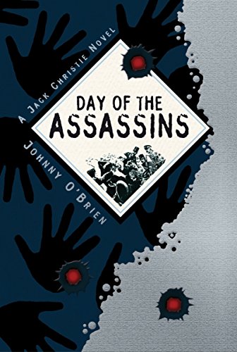 9780763645953: Day of the Assassins: A Jack Christie Adventure (Junior Library Guild Selection)