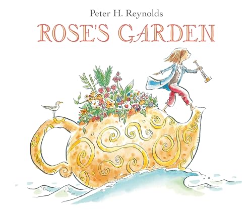 Rose's Garden (9780763646417) by Reynolds, Peter H.
