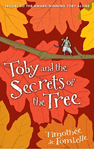 9780763646554: Toby and the Secrets of the Tree