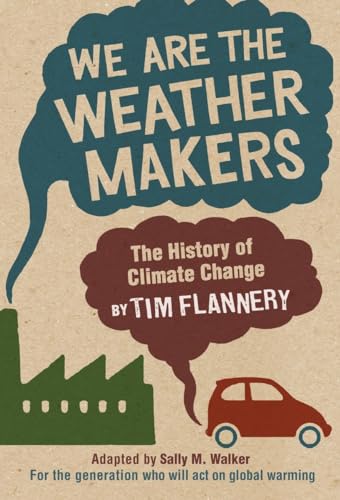 Beispielbild fr We Are the Weather Makers: The History of Climate Change zum Verkauf von Zoom Books Company