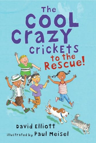 9780763646585: The Cool Crazy Crickets to the Rescue!