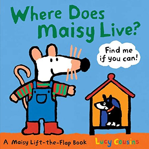 Imagen de archivo de Where Does Maisy Live? : A Maisy Lift-The-Flap Book a la venta por Better World Books