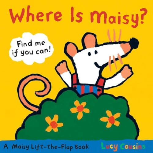 Stock image for Where Is Maisy?: A Maisy Lift-the-Flap Book for sale by SecondSale