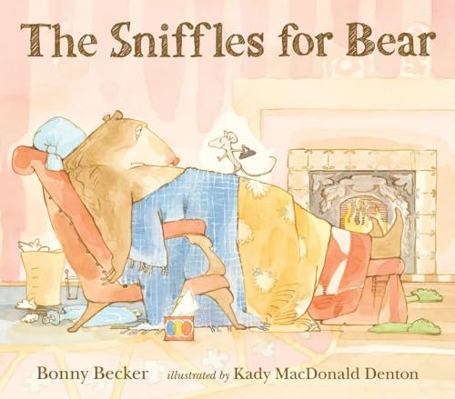 Stock image for The Sniffles for Bear (Bear and Mouse) for sale by Half Price Books Inc.