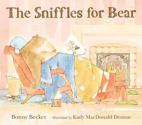 9780763647568: The Sniffles for Bear (Bear and Mouse)