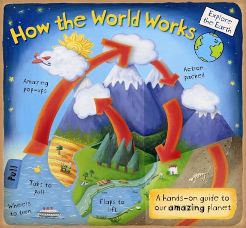 Stock image for How the World Works: A Hands-On Guide to Our Amazing Planet (Explore the Earth) for sale by ZBK Books
