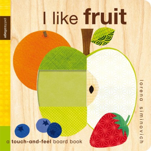 Stock image for I Like Fruit: Petit Collage for sale by SecondSale