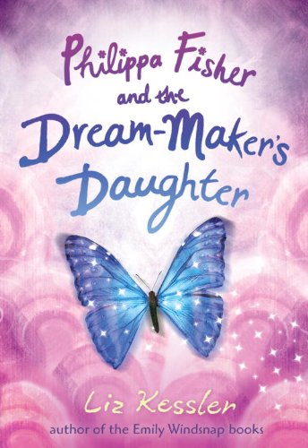 Beispielbild fr Philippa Fisher and the Dream-Maker's Daughter zum Verkauf von Better World Books