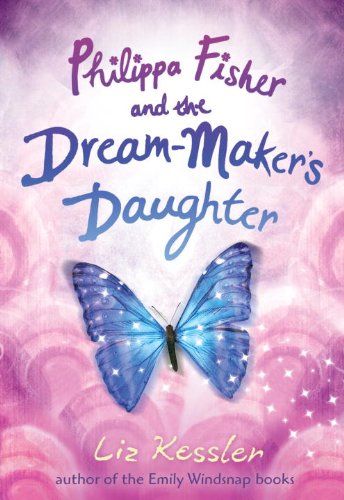 9780763648299: Philippa Fisher and the Dream-Maker's Daughter