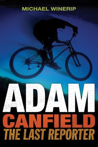 Stock image for Adam Canfield: The Last Reporter (Adam Canfield of the Slash) for sale by HPB-Emerald