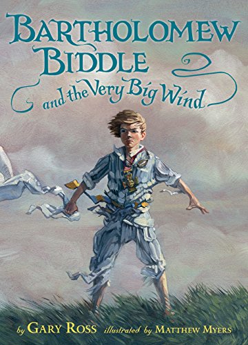 Stock image for Bartholomew Biddle and the Very Big Wind for sale by WorldofBooks