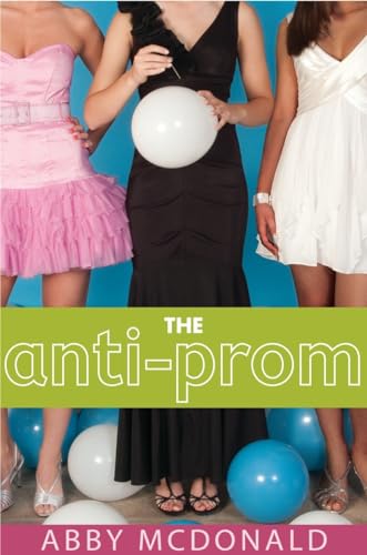 Stock image for The Anti-Prom for sale by Wonder Book