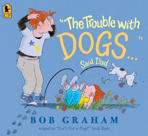 9780763649739: The Trouble With Dogs... Said Dad
