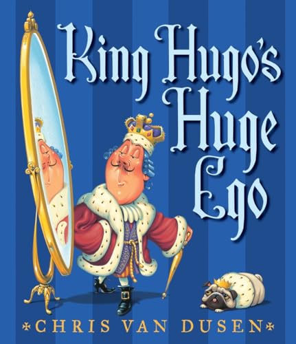 Beispielbild fr King Hugo's Huge Ego zum Verkauf von Better World Books