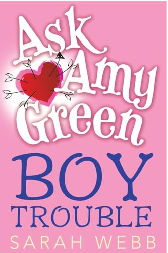Stock image for Ask Amy Green: Boy Trouble for sale by Wonder Book