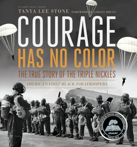 Beispielbild fr Courage Has No Color, The True Story of the Triple Nickles: America's First Black Paratroopers (Junior Library Guild Selection) zum Verkauf von SecondSale