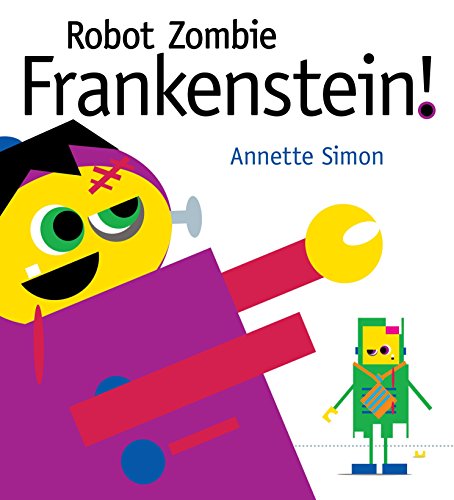 Imagen de archivo de Robot Zombie Frankenstein! a la venta por Better World Books: West