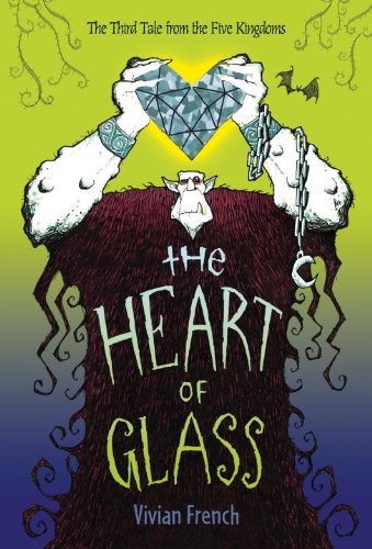 Stock image for The Heart of Glass : The Third Tale from the Five Kingdoms for sale by Better World Books: West