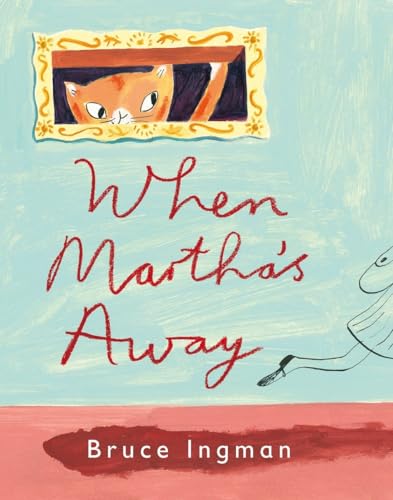 Imagen de archivo de When Martha's Away a la venta por Half Price Books Inc.