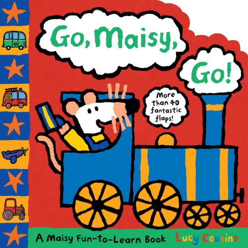 9780763652210: Go, Maisy, Go! (Maisy Fun-to-learn Book)