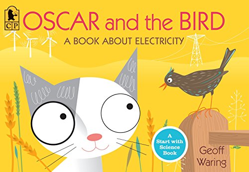 Imagen de archivo de Oscar and the Bird: A Book about Electricity (Start with Science) a la venta por HPB-Emerald