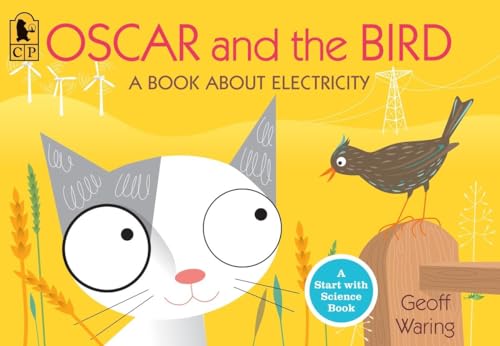 9780763653026: Oscar and the Bird: A Book about Electricity