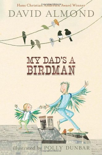 Imagen de archivo de My Dad's a Birdman a la venta por Better World Books