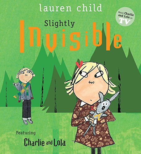 9780763653477: Slightly Invisible (Charlie and Lola)