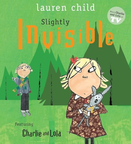 Stock image for Slightly Invisible (Charlie and Lola) for sale by Your Online Bookstore