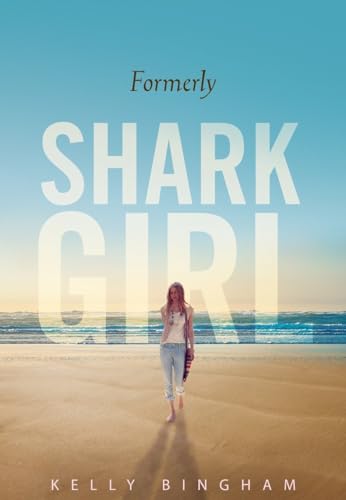 Imagen de archivo de Formerly Shark Girl a la venta por Better World Books: West